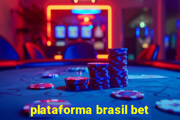 plataforma brasil bet